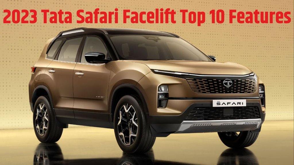 2023 Tata Safari Facelift Top 10 Highlights । 2023 Tata Safari Facelift Top 10 New Features । 2023 Tata Safari Facelift Complete Features Details