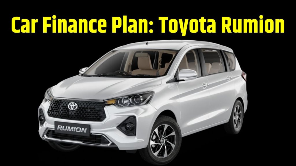 Toyota Rumion Base Model Finance Plan । Toyota Rumion Base Model Down Payment Plan । Toyota Rumion Base Model EMI Plan । Toyota Rumion Base Model Price 