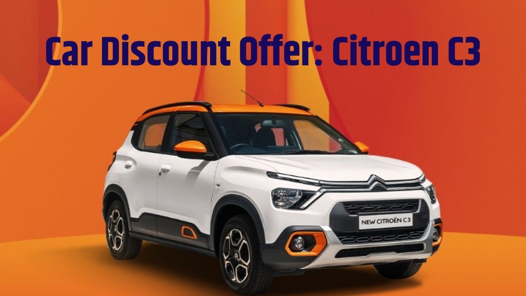Citroen C3 Festive Discount । Citroen C3 Diwali Discount । Citroen C3 Diwali 2023 Discount । Citroen C3 Discount Offer । Citroen C3 Price