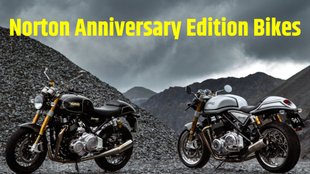 Norton Anniversary Edition Bikes । Norton anniversary edition । Norton anniversary edition bikes details । Norton anniversary edition bike limited edition