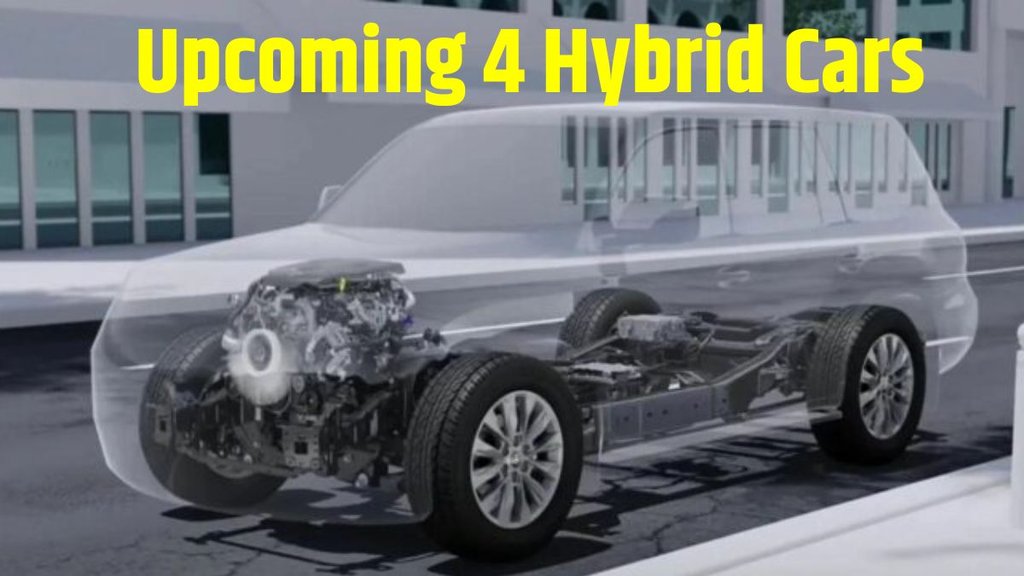 Upcoming Hybrid Cars । Upcoming Cars with Hybrid Technology । Upcoming Maruti Suzuki Hybrid Cars । Upcoming Toyota Hybrid Cars । Upcoming Hybrid Cars in 2024