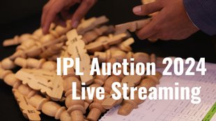 IPL Players Auction 2024 Date and Time, IPL Players Auction Live Streaming Channel,IPL Players Auction TV Telecast
