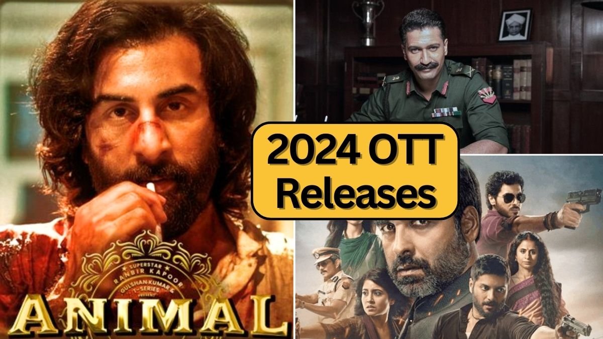 OTT Releases in 2024 OTT Releases in 2024