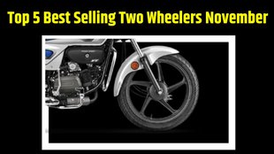 Top 5 Best Selling Two Wheelers November । Top 5 Best Selling Two Wheelers November 2023 । Top 5 Best Selling Scooters & Bikes