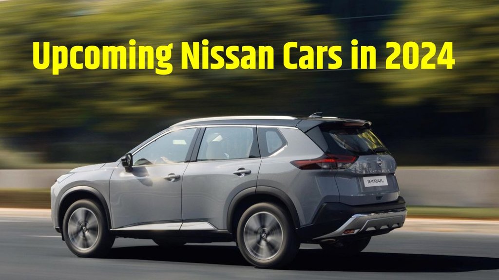 Upcoming Nissan Cars in 2024 । Upcoming New Nissan X-Trail । Upcoming Triber based 7-seater Nissan MPV । Upcoming New Nissan Magnite facelift