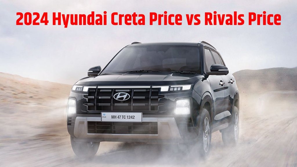 2024 Hyundai Creta Price vs Rivals Price । 2024 Hyundai Creta Price vs Rivals Price Compare । 2024 Hyundai Creta Price vs Rivals Price Details