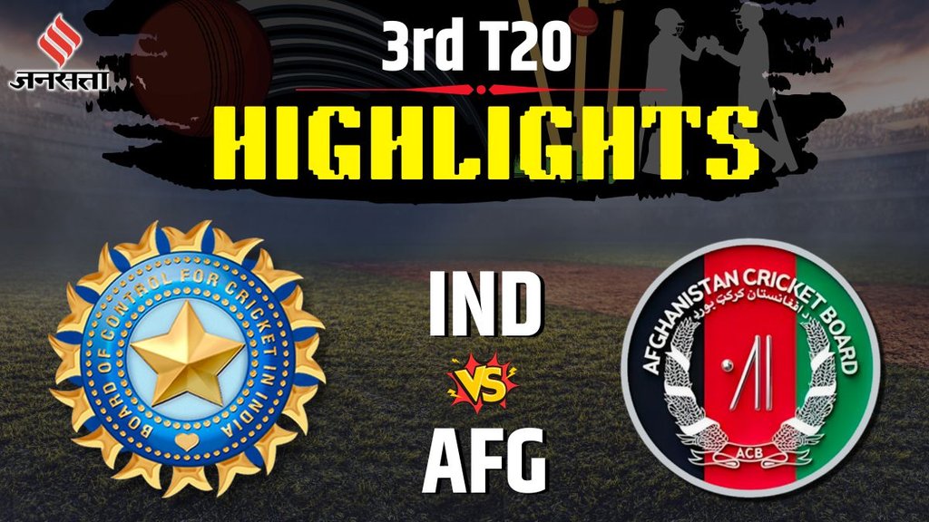 IND vs AFG, 3rd T20 Match, Live Cricket Score Card, India vs New Zealand Match HIGHLIGHTS, Jio Cinema