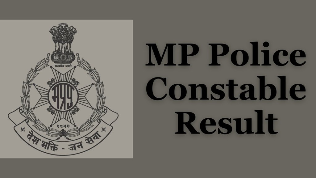 MP police constable, MP police constable result, MP police constable result 2023 MP police constable, MP police constable result, MP police constable result 2023