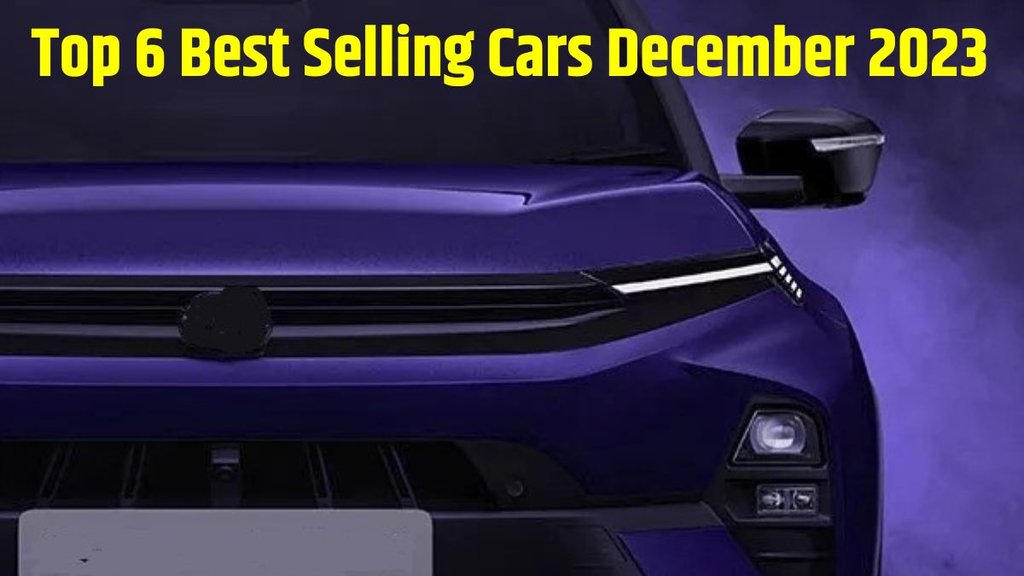 December 2023 Best Selling Cars । Top 6 Best Selling Cars । Top 6 Best Selling Cars December 2023 । December 2023 Best Selling Cars । December Best Selling Cars Sales Report