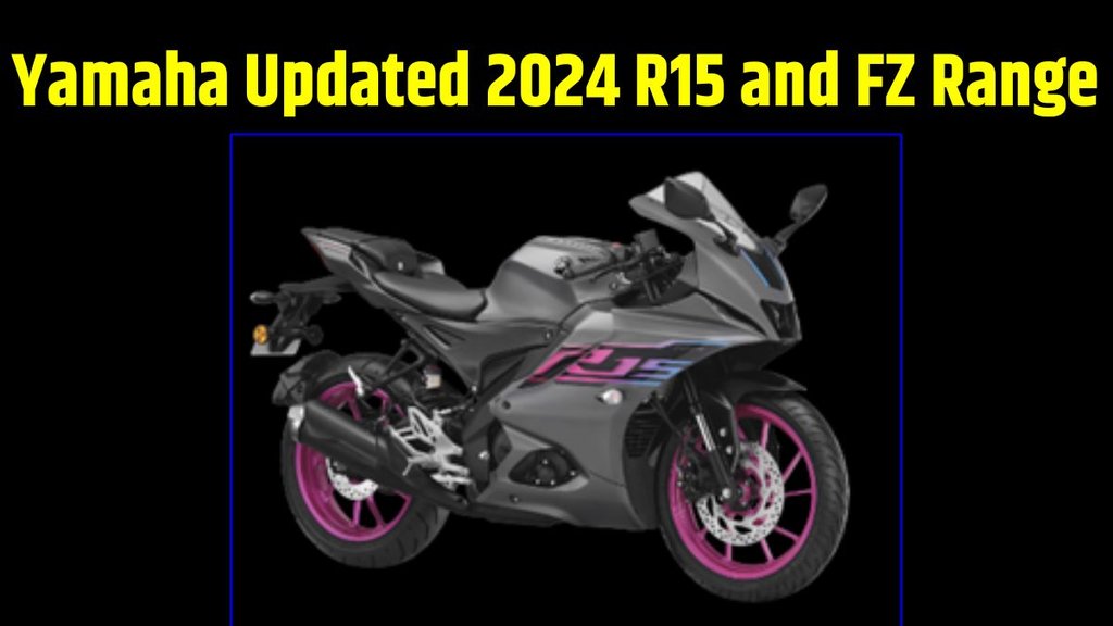 Yamaha Updated 2024 R15 and FZ Range । Yamaha launch2024 new color schemes । Yamaha R15 new updates । Yamaha FZ 2024 Updates