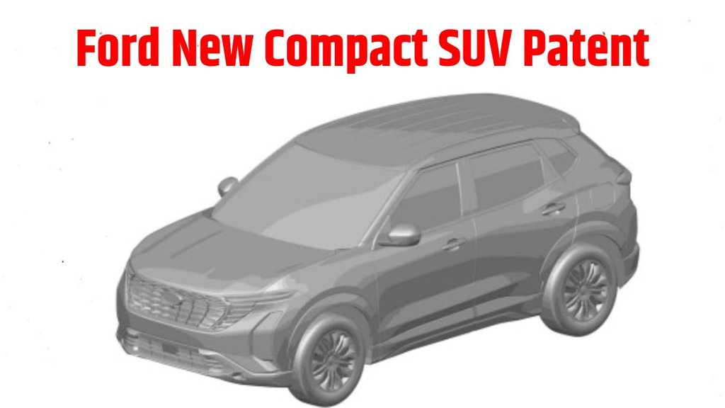 Ford Patent New SUV in India । Ford New Compact SUV Patent । Ford New SUV Details । Ford New SUV vs Hyundai Creta