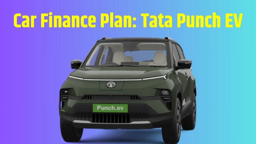 Tata Punch EV Finance Plan । Tata Punch EV Down Payment Plan । Tata Punch EV EMI Plan । Tata Punch EV Price । Tata Punch EV Driving Range