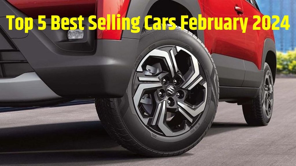 Top 5 Best Selling Cars । Top 5 Best Selling Cars February । Top 5 Best Selling Cars February 2024 । February 2024 Best Selling Cars