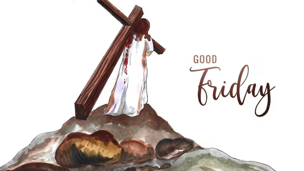 Good Friday Wishes, Good Friday Images, Good Friday Shayari