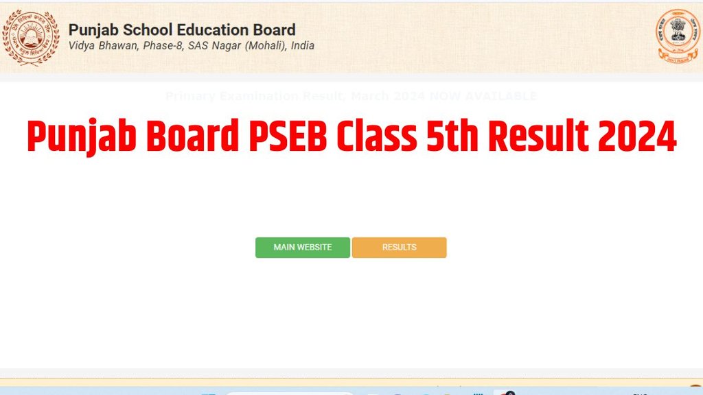 punjab board result, punjab board result 2024, punjab board 5th result 2024, punjab board class 5th result 2024, pseb 5th result 2024