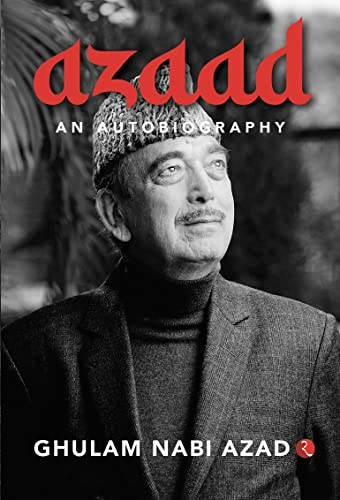 AZAAD : AN AUTOBIOGRAPHY
