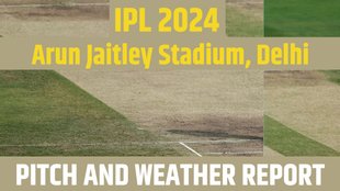 DC vs LSG IPL 2024 Pitch Report, Weather Report