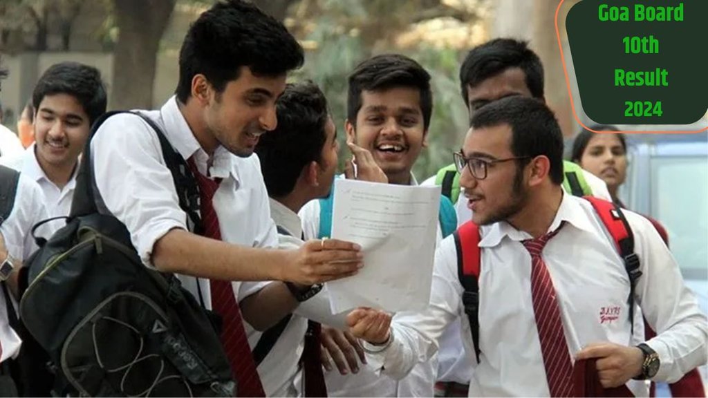 GHBSHSE Result 2024, Goa Board Result 2024, Goa 10th Result 2024,