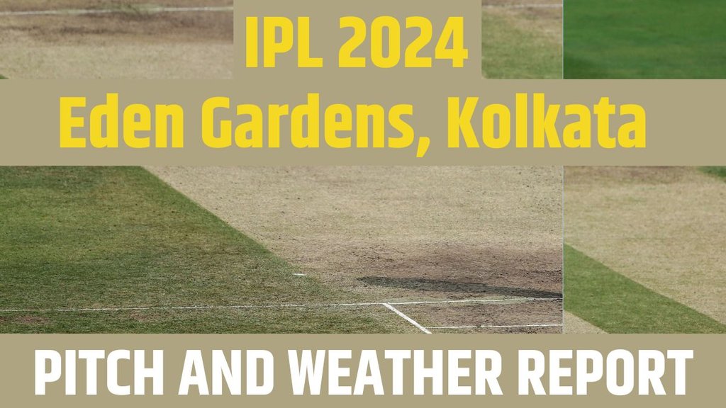 KKR vs MI IPL 2024 Pitch Report, Weather Report
