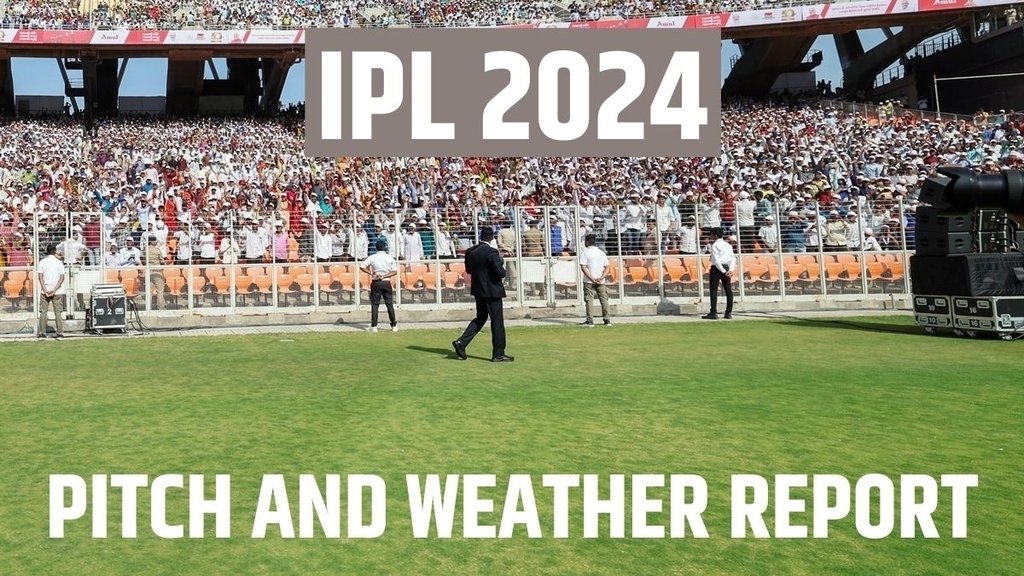 PBKS vs CSK IPL 2024 Pitch Report, Weather Report PBKS vs CSK IPL 2024 Pitch Report, Weather Report