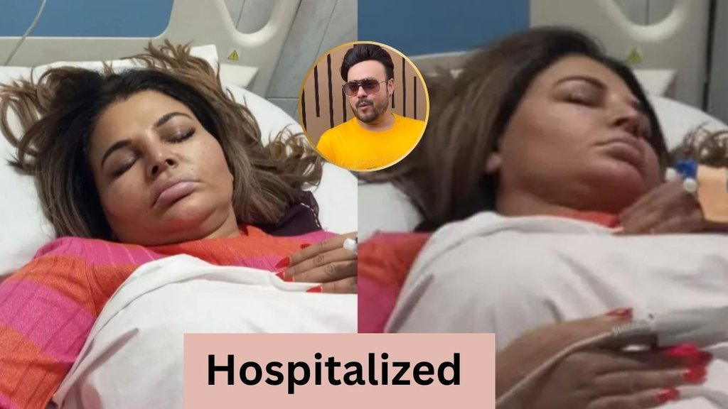 Rakhi Sawant Hospitalized, Ritesh