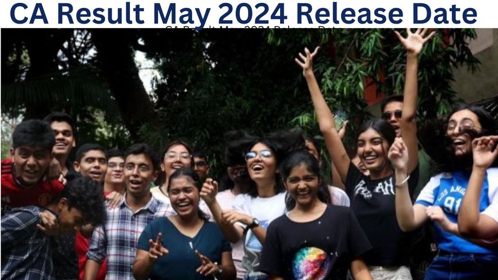 ca result may 2024, ca result may 2024 expected date