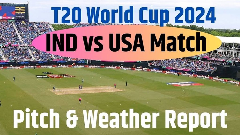 IND vs USA pitch report, IND vs USA T20 World Cup pitch report, IND vs USA T20 World Cup Pitch Report in hindi