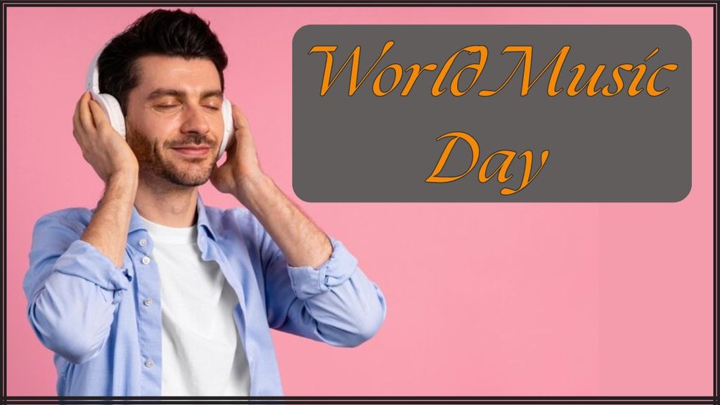 World Music Day । World Music Day 2024 Date । World Music Day History World Music Day । World Music Day 2024 Date । World Music Day History