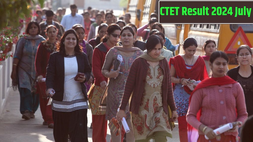 CTET Result 2024, CTET Result 2024 July, CTET Result Date,