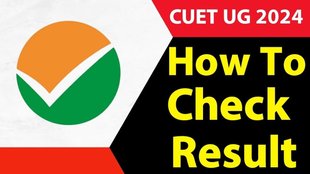 CUET UG Result 2024, CUET 2024, CUET Result, NTA, How To check
