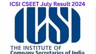 ICSI CSEET July Result 2024, ICSI CSEET July Result 2024 Released