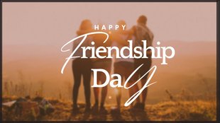 Friendship Day । Friendship Day Date । Friendship Day History