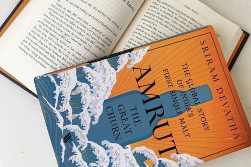 Amrut, the Great Churn: The Global Story of India's First Single Malt | Sriram Devatha | Westland Books