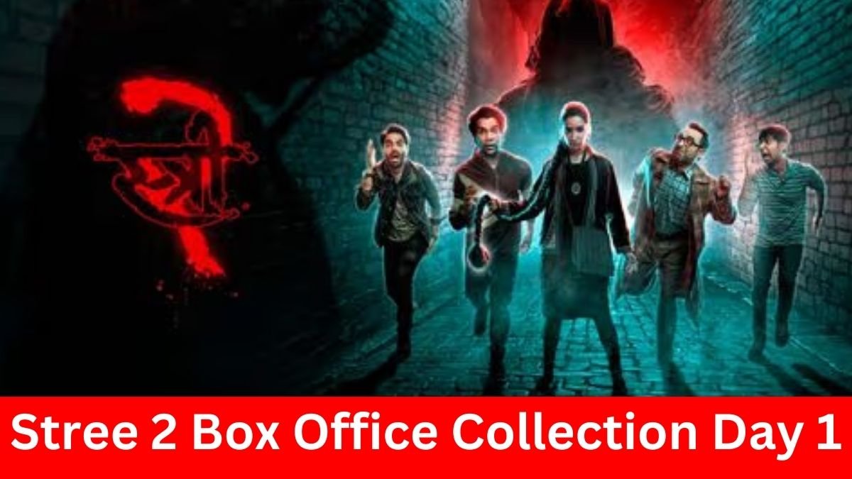 Stree 2, Stree 2 Box Office collection day 1