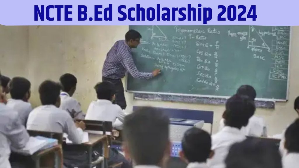 NCTE, NCTE Latest Update, NCTE B.Ed News, NCTE B.Ed Scholarship, National Council for Teacher Education, National Council for Teacher Education Latest Update