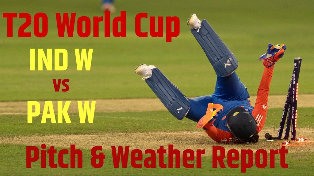 IND vs PAK women pitch report, IND vs PAK t20 pitch report, IND vs PAK t20 pitch report in hindi