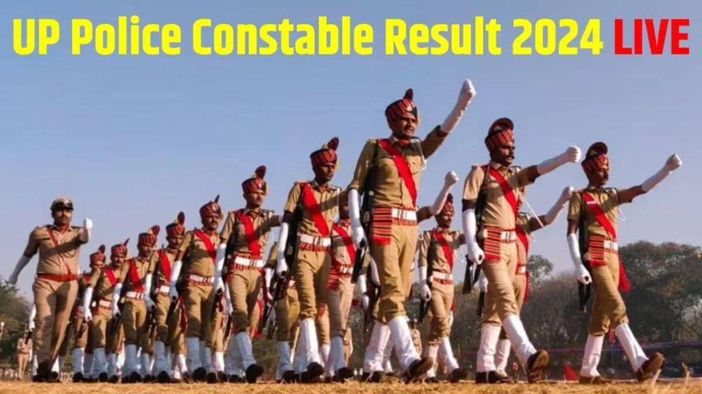 UP Police Constable Exam 2024, UP Police Exam Result, UP Police Result 2024