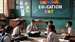 National Education Day 2024: राष्ट्रीय शिक्षा दिवस, जानें 11 नवंबर को क्यों मनाया जाता है