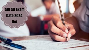 SBI SO Exam 2024, State Bank of India, SO Exam Date 2024,