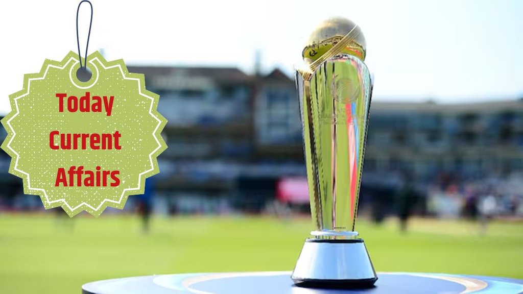 Today Current Affairs, Champions trophy
