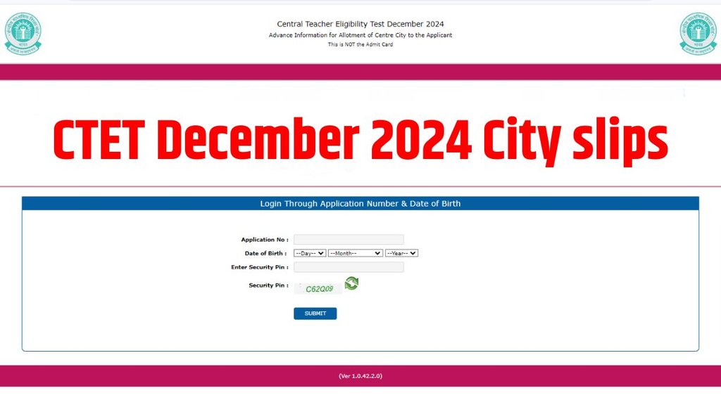 CTET December 2024 City slips released, direct link at ctet.nic.in, know how to download, exam pattern