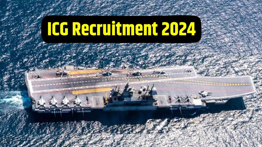 ICG Recruitment 2024 Notification Out, ICG Recruitment 2024 for Assistant Commandant Posts, ICG Recruitment 2024 Application Dates, ICG Recruitment 2024 Application Process