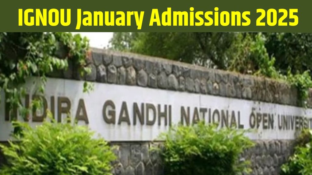 IGNOU January Admissions 2025, IGNOU January Admissions 2025 process starts, IGNOU January Admissions 2025 registration starts, IGNOU January Admissions 2025 application process starts