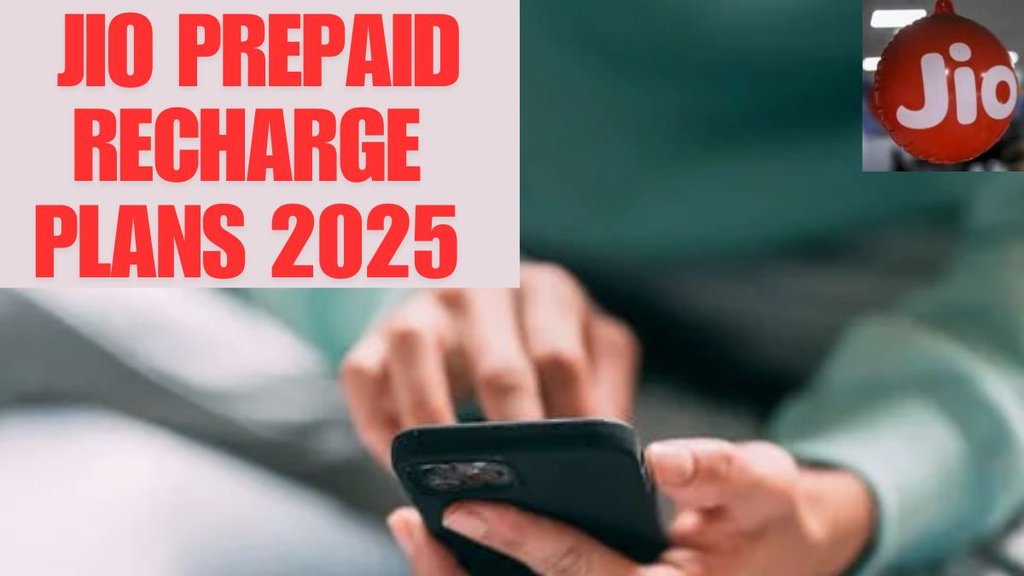 Jio Prepaid Recharge Plans 2025, Jio Prepaid Recharge, Jio Recharge