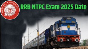 RRB NTPC Exam Date, RRB NTPC Exam 2025, Railway Jobs