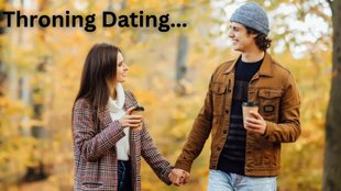 Throning Dating। What Is Throning Dating । Gen Z dating