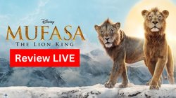 Mufasa The Lion King Review: ‘मुफासा: द लायन किंग’ को मिली 3.5 रेटिंग, डायलॉग्स से लेकर इमोशन्स कमाल