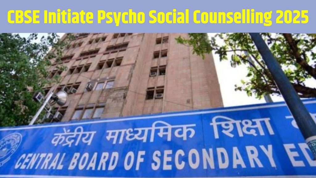 cbse board exam 2025, cbse psycho-social counselling, cbse 2205 counselling,cbse board exams 2025