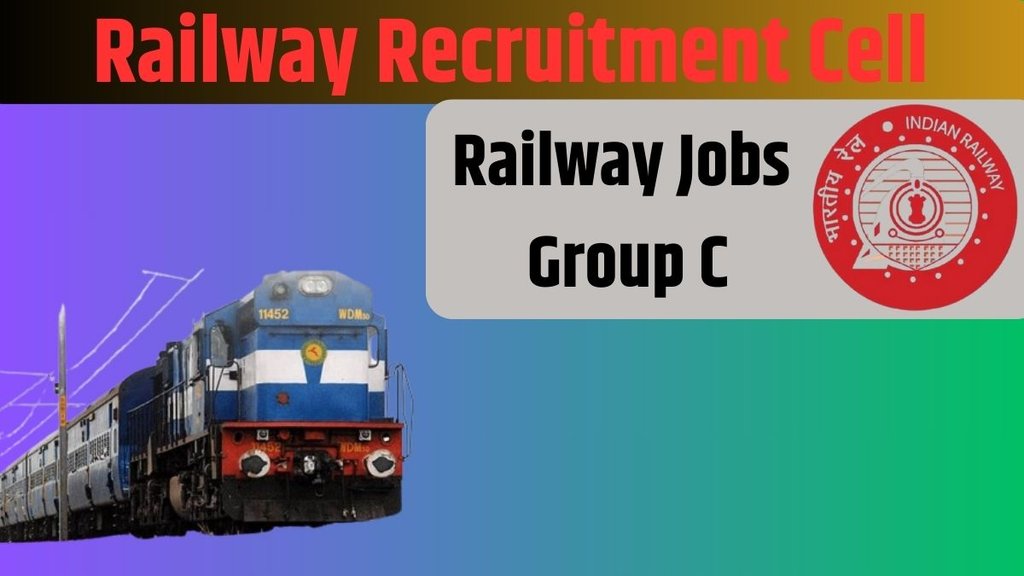 Indian Railway Jobs, Railway Recruitment Cell,