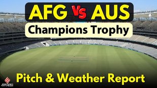 Champions Trophy 2025, AFG vs AUS Weather Pitch Report, Gaddafi Stadium Pitch Report